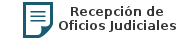 Recepción de Oficios Judiciales